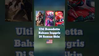 Ulti BENEDETTA Bahasa Inggris Di Semua Skin shorts mlbb