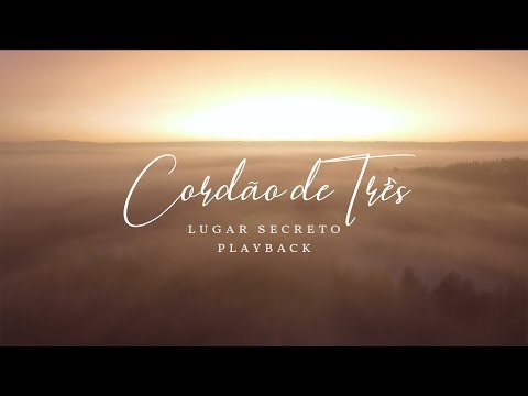 CORDÃO DE TRÊS - LUGAR SECRETO (COVER) - PLAYBACK