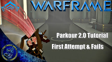 Warframe: Update 17 Parkour 2.0 Tutorial Run | First Attempt & Fails