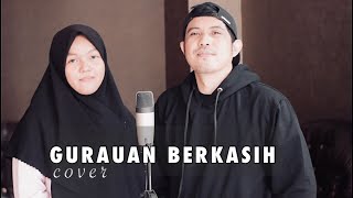 Gurauan Berkasih - Cover by Nurdin yaseng feat Nurul hijrana