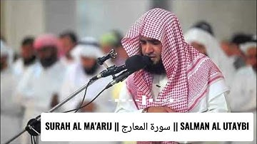 𝐒𝐔𝐑𝐀𝐇 𝐀𝐋 𝐌𝐀'𝐀𝐑𝐈𝐉 || سورة المعارج || 𝐒𝐀𝐋𝐌𝐀𝐍 𝐀𝐋 𝐔𝐓𝐀𝐘𝐁𝐈