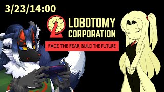 【LOBOTOMY CORPORATION #19】情報開示と束の間の定時退社【ケモノVtuber】