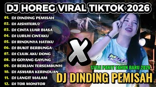 DJ DINDING PEMISAH_DJ HOREG FULL ALBUM 2026_DJ BWI PRO