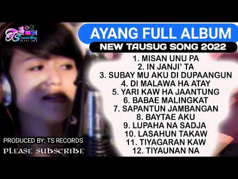 New Tausug Song 2022 | Ayang | Full Album 2022 | Produced by: TS RECORDS