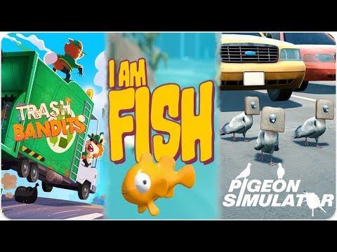 Trash Bandits, I Am Fish and Pigeon Simulator