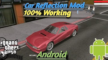 How To Add Realistic Car Reflection Mod In Gta Sa Android | Car Reflection Mod For Gta Sa Android.