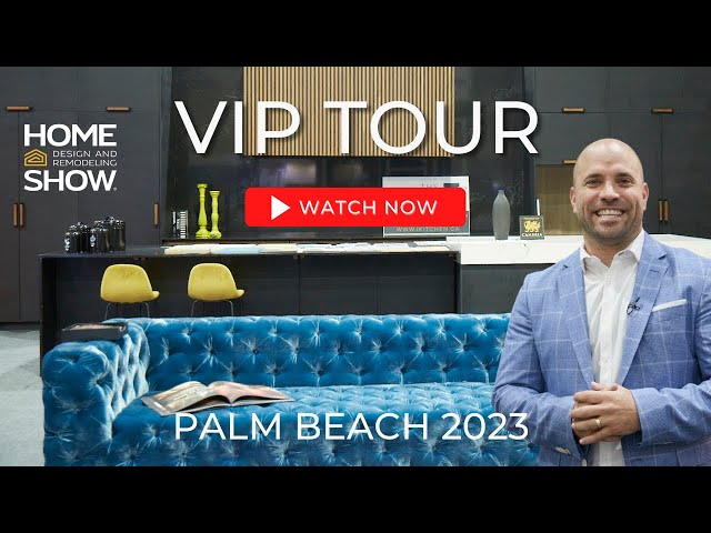 VIP Tour of the 2023 Palm Beach Home Show