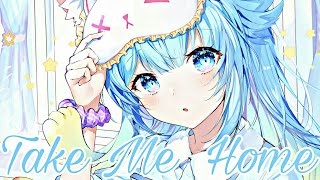 Nightcore-Take Me Home