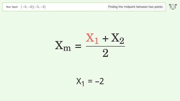 Find the midpoint between two points p1 (-2,-6) and p2 (-5,-2): Step-by-Step Video Solution