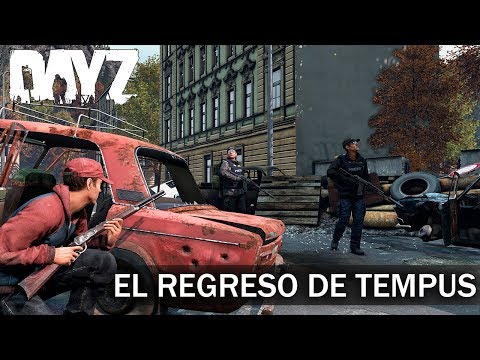 DayZ - Regresa TempusXIII y sucede esto... 😱