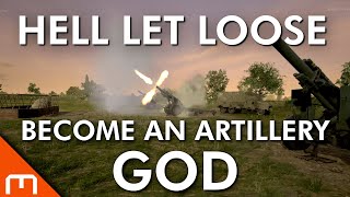 Hell Let Loose - The Ultimate Artillery Guide