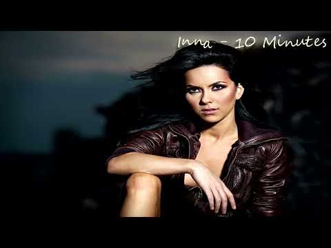 Inna 10 Minutes High Sound Quality