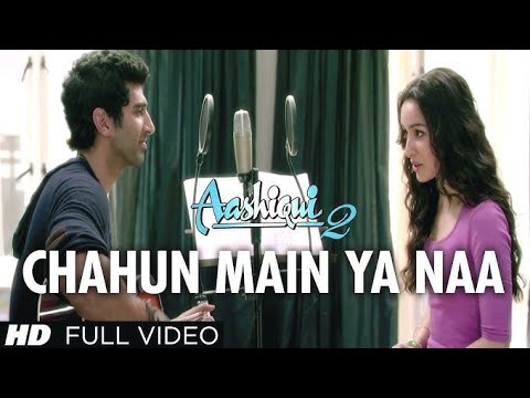 Ashiqui2 Chahun Main Ya Naa Artist Arijit Singh Shreya Ghoshal