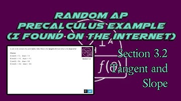 AP Precalculus Section 3.2 Example: Find Tangent and Slope on a Unit Circle