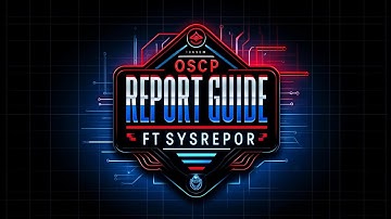 OSCP Report Guide ft SysReptor