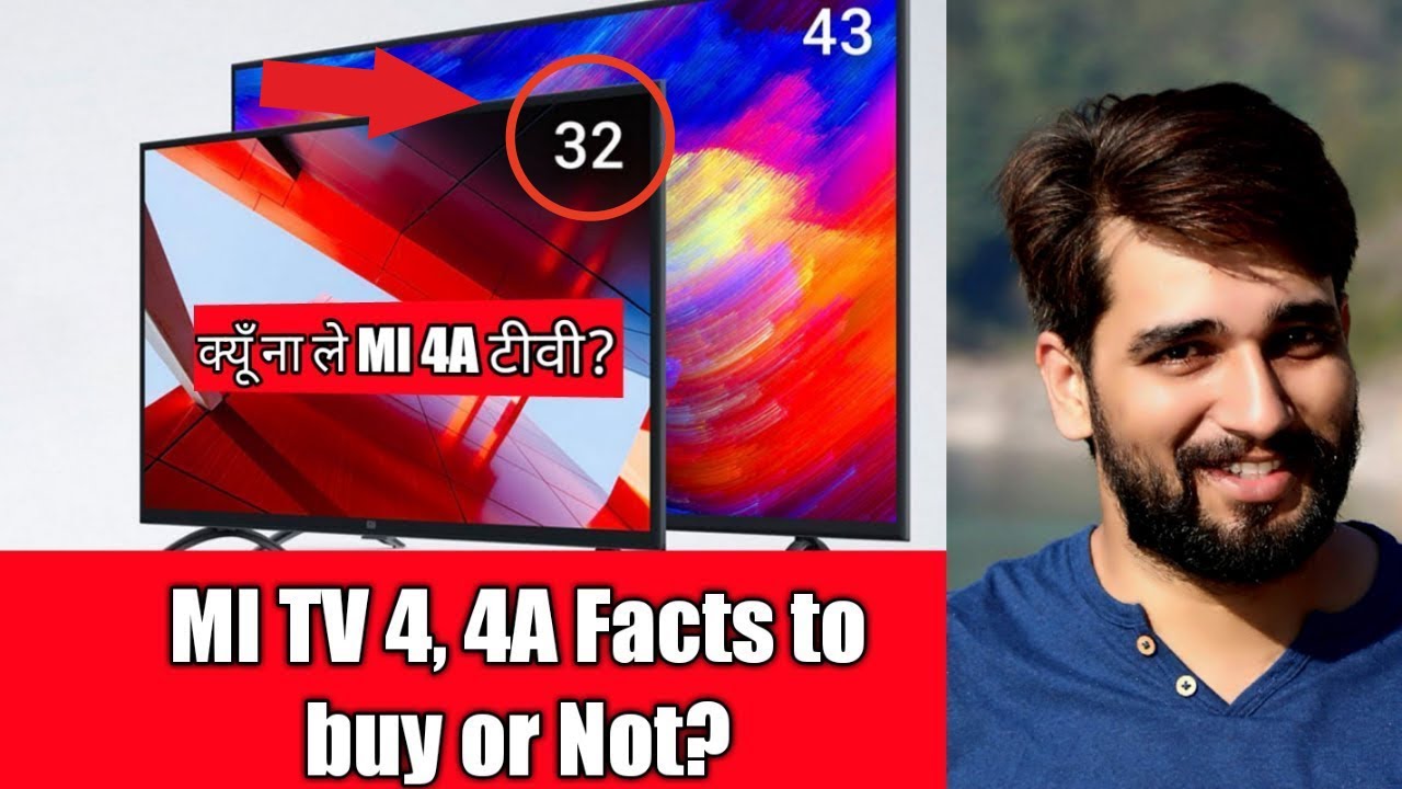 Why MI Tv 4A not a good option to buy? MI 4 & 4A tv check facts to