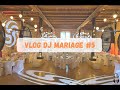 Vlog dj mariage 5  chateau de pech celeyran  11