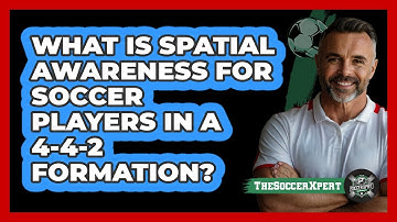 What Is Spatial Awareness For Soccer Players In A 4-4-2 Formation? - The Soccer Xpert
