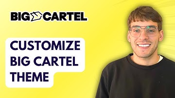 How to Customize Big Cartel Theme [2025 Guide]