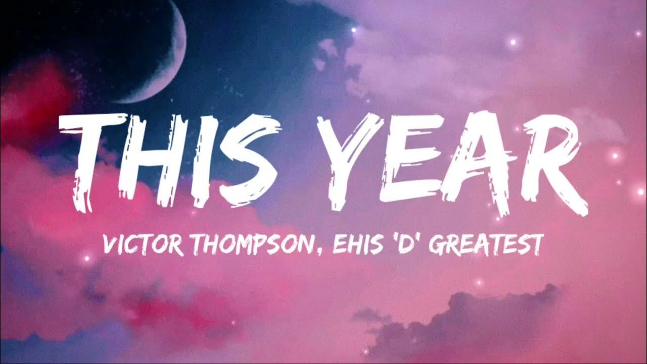 This Year Blessing Money Testimony Victor Thompson, Ehis 'D' Greatest (Tiktok version) lyrics