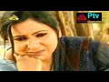 Anokha Ladla Ptv  Seasson 1 Episode 7