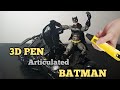 Batman articulado con lápiz 3d - 3d Pen Batman action figure