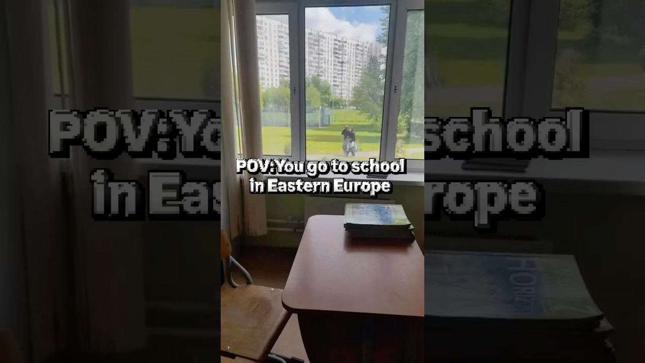 Going to school in Eastern Europe POV 