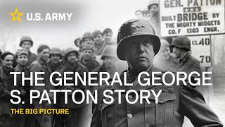 The Big Picture - The General George S. Patton Story