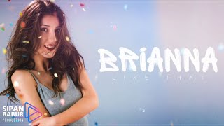 Brianna - Like That Audio