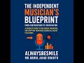 The Independent Musician’s Blueprint: Official Audiobook Preview & Broadcast