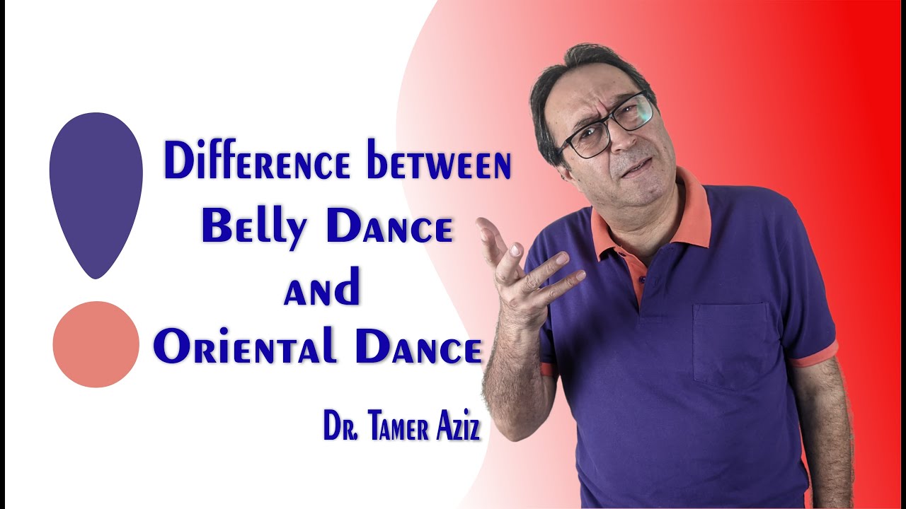 The Difference between Belly Dance and Oriental Dance