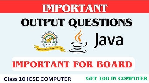 Output Section A class 10 computer java by Prateik Sir class 10 ICSE ISC | By Prateik Sharma