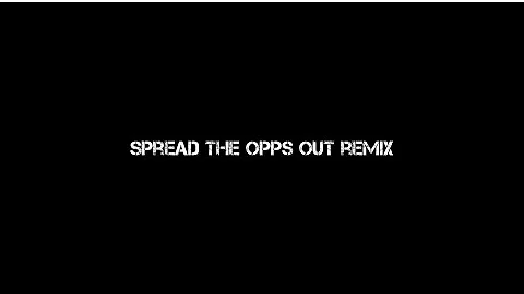 Spread The Opps Out Remix x SD Savage (Official Video)