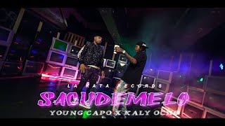 Young Capo X Kaly Ocho - Sacudemelo | Video Oficial