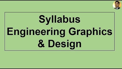 Syllabus of Engineering Graphics & Design | GTU
