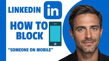 How To Block Someone On LinkedIn Mobile (2025)