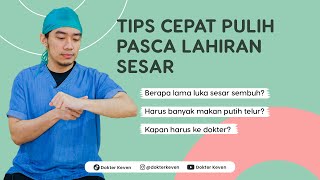Tips Cepat Pulih Pasca Lahiran Sesar | #TipsDokterKeven screenshot 4