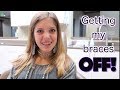 GETTING MY BRACES OFF! Braces removal