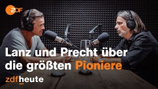 Podcast: Gibt es heute keine Pioniere mehr? | Lanz & Precht