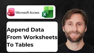 How to Append Data from Excel Worksheets to Microsoft Access Tables [2026 Guide]