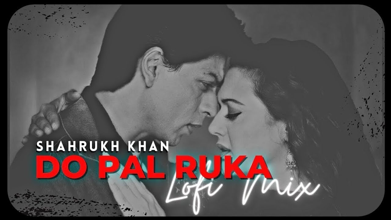 Do pal ruka khawbon ka karwa slow x reverb lofi remix (insta mashup ...