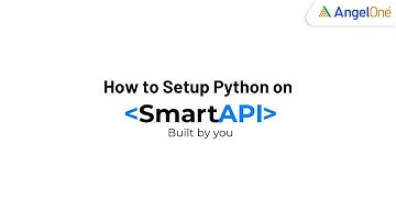 How to Setup Python with Angel One