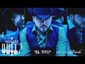 Gerardo Ortiz - El Tito (Audio)