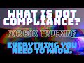 What is DOT Compliance for Box Trucking? Everything you need to know is in this video!