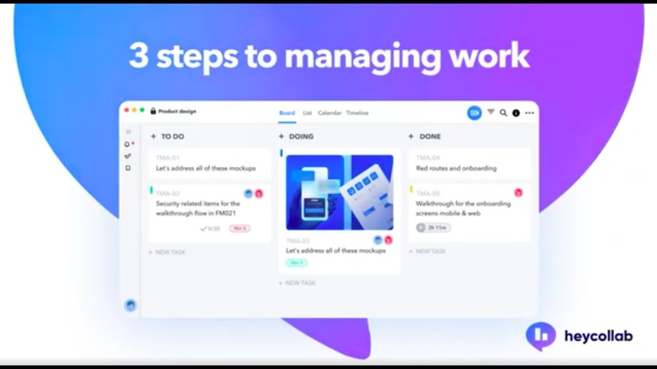 3 Easy Steps To Managing Work | Heycollab