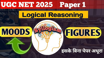 📚UGC NET Paper 1 Logical Reasoning |🔍 Moods & Figures Explained with Tricks | 🎯Crack NTA NET 2025