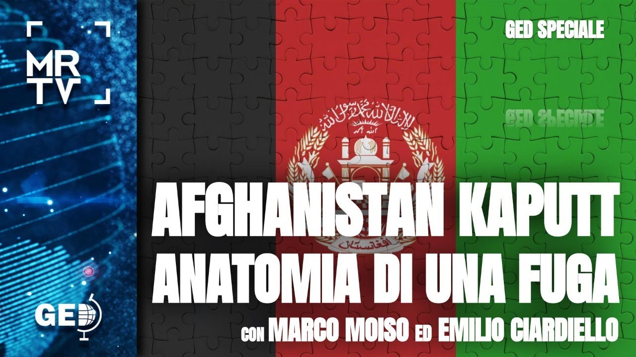 GeD Speciale: Afghanistan Kaputt Anatomia di una Fuga.