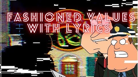 Fashioned Values with lyrics