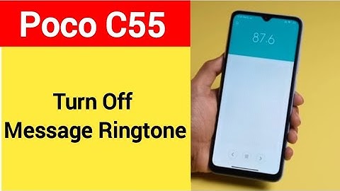 How to turn off message ringtone, Poco C55 me message sound band kaise karen, message problem