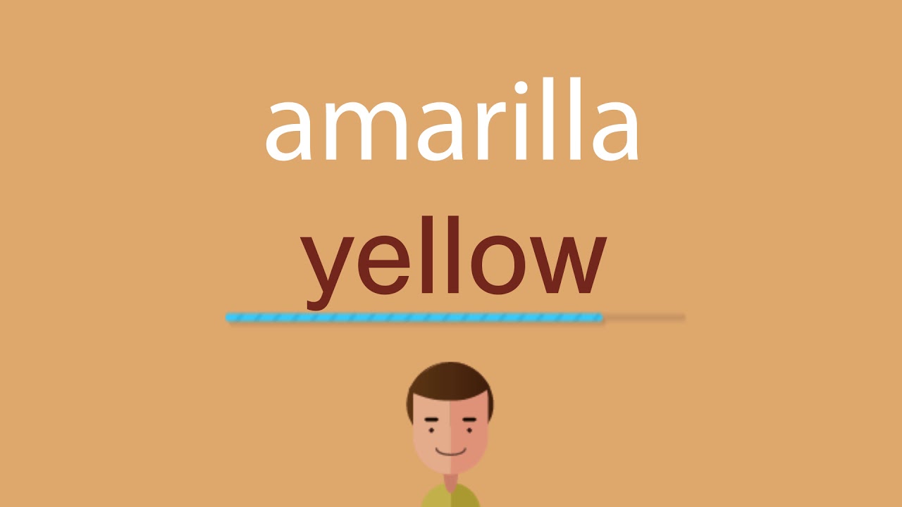 Cómo se dice amarilla en inglés - YouTube